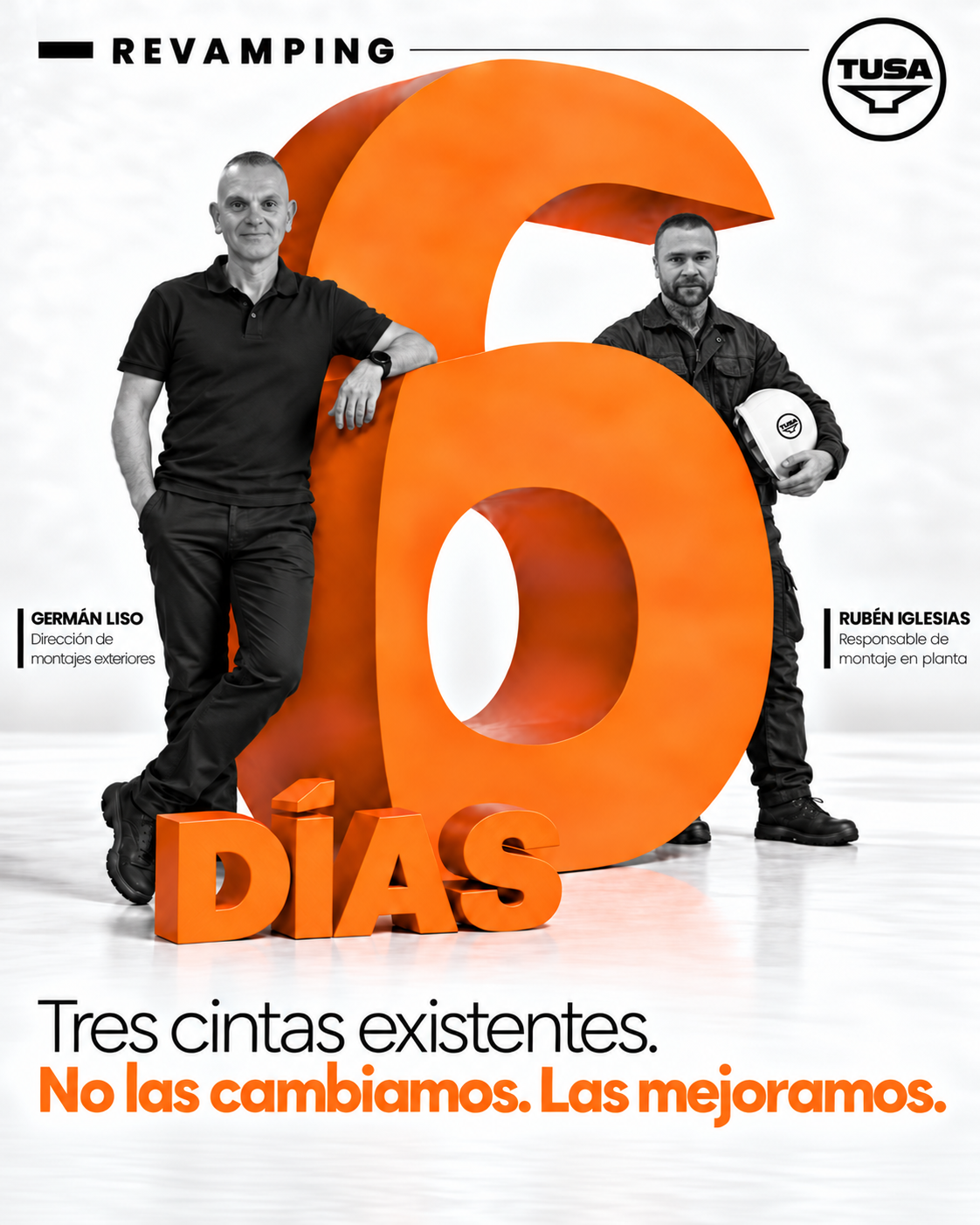 Germán Liso y Rubén Iglesias, de TUSA, junto a un 6 naranja: revamping de tres cintas transportadoras existentes en seis días
