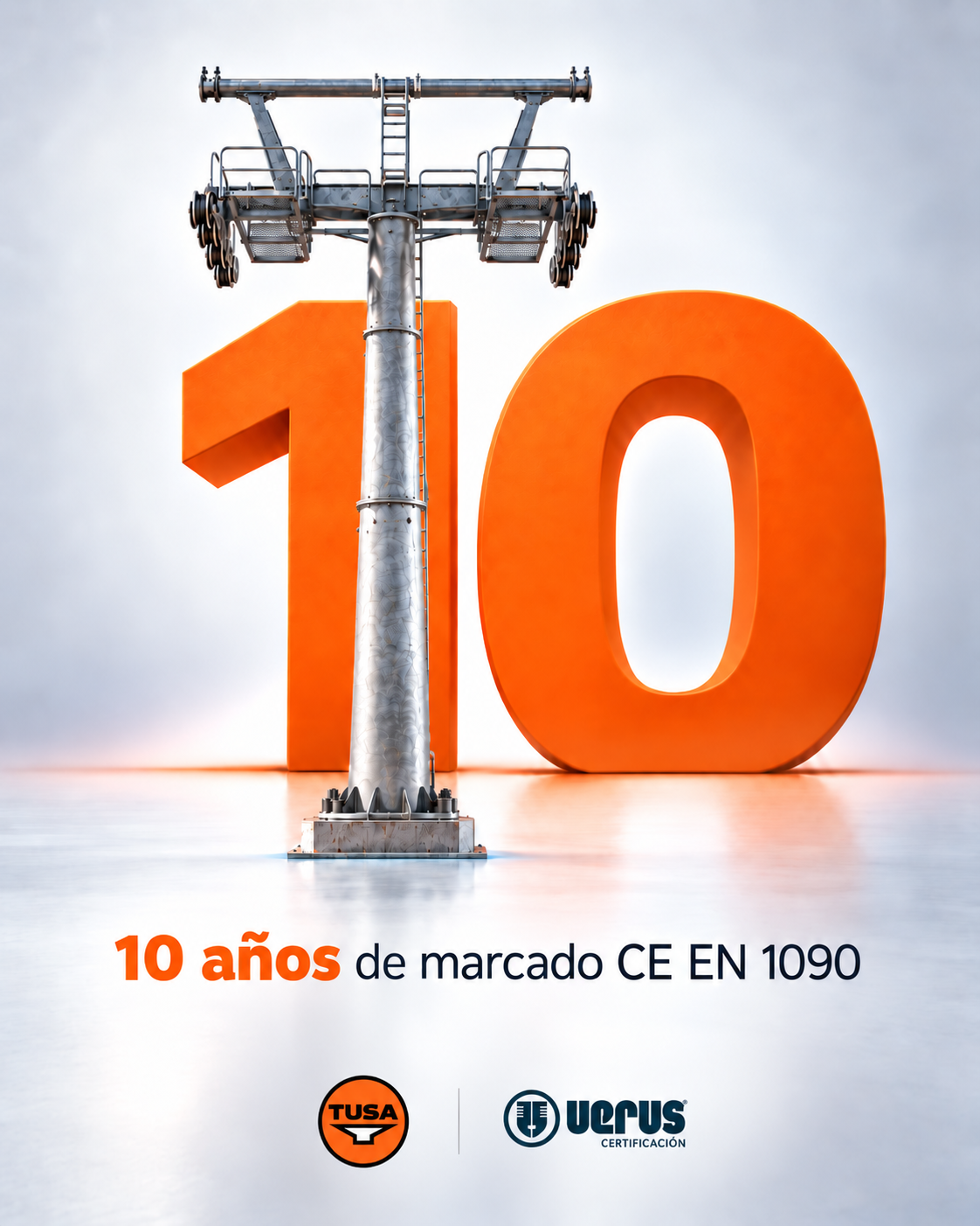 TUSA cumple 10 años de marcado CE EN 1090 con VERUS